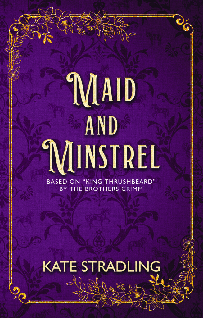 Cover for Maid and Minstrel by Kate Stradling: a background of plum-colored damask with horses posed amid the decorative motifs, and a gold frame. This novella is based on "King Thrushbeard" by the Brothers Grimm